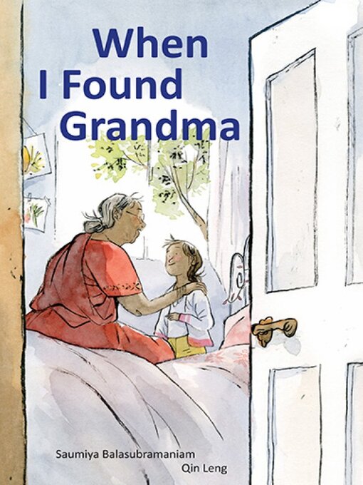 Title details for When I Found Grandma by Saumiya Balasubramaniam - Available